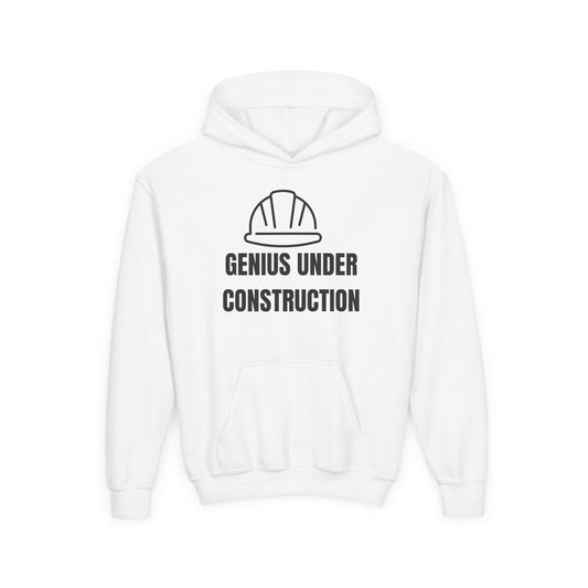 Genius Under Construction Hoodie, Youth Heavy Blend Sweatshirt, Fun Gift for Kids, Back to School Apparel, Funny Kids Hoodie